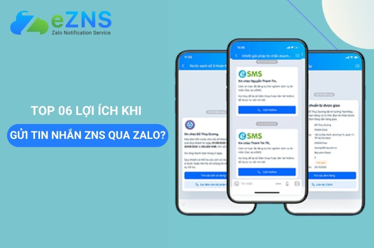 Top 06 lợi ích khi gửi tin nhắn ZNS qua Zalo
