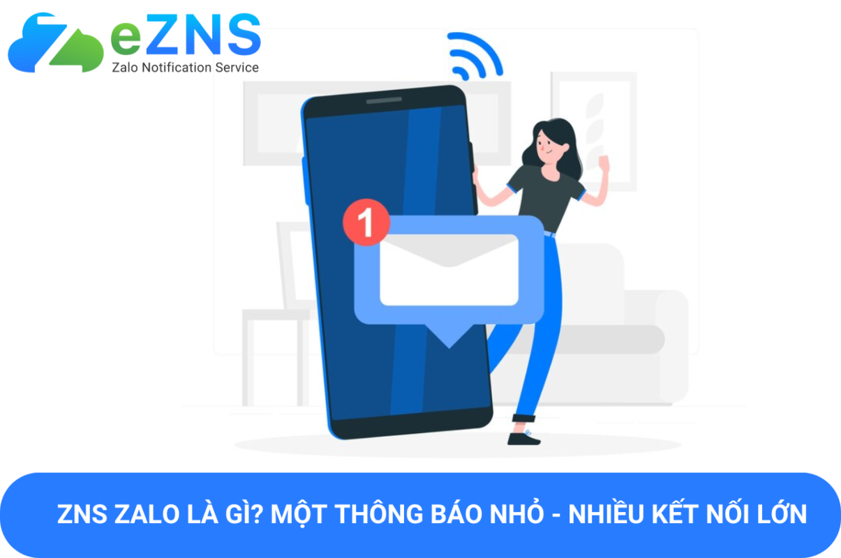 ZNS Zalo Là Gì? Một Thông Báo Nhỏ - Nhiều Kết Nối Lớn